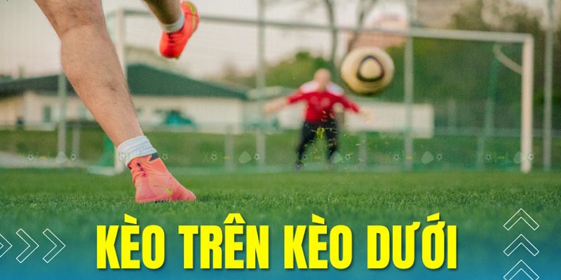 kèo trên kèo dưới oxbet