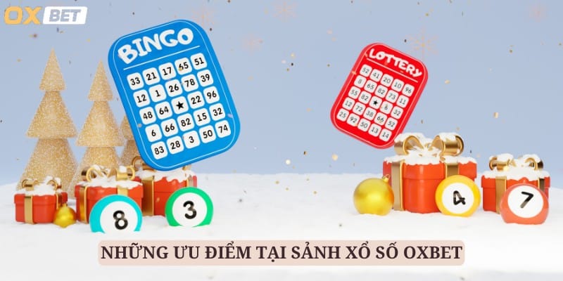 Khám Phá Xổ Số Oxbet - Sân Chơi Đa Dạng Hấp Dẫn Năm 2024